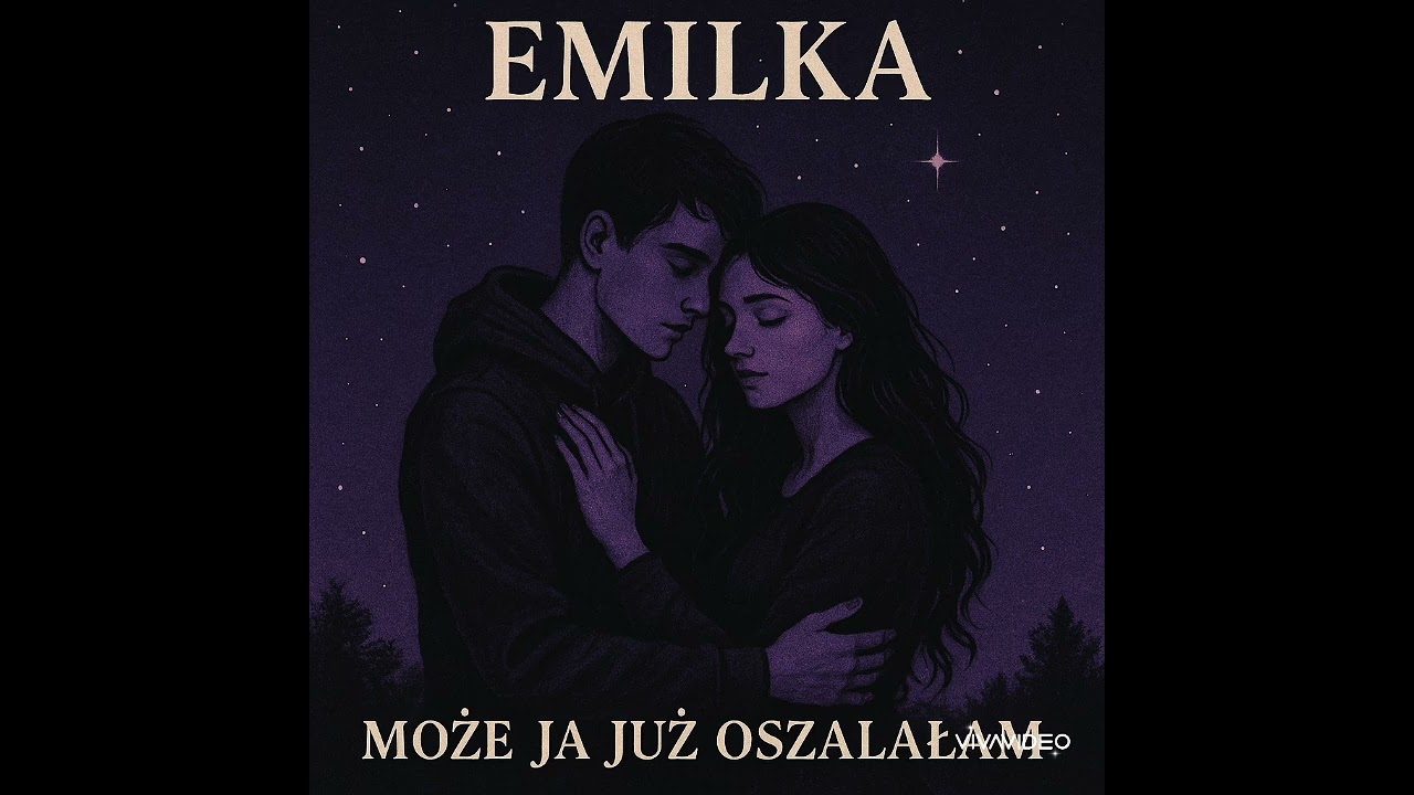 EMILKA - MOŻE JA JUŻ OSZALAŁAM