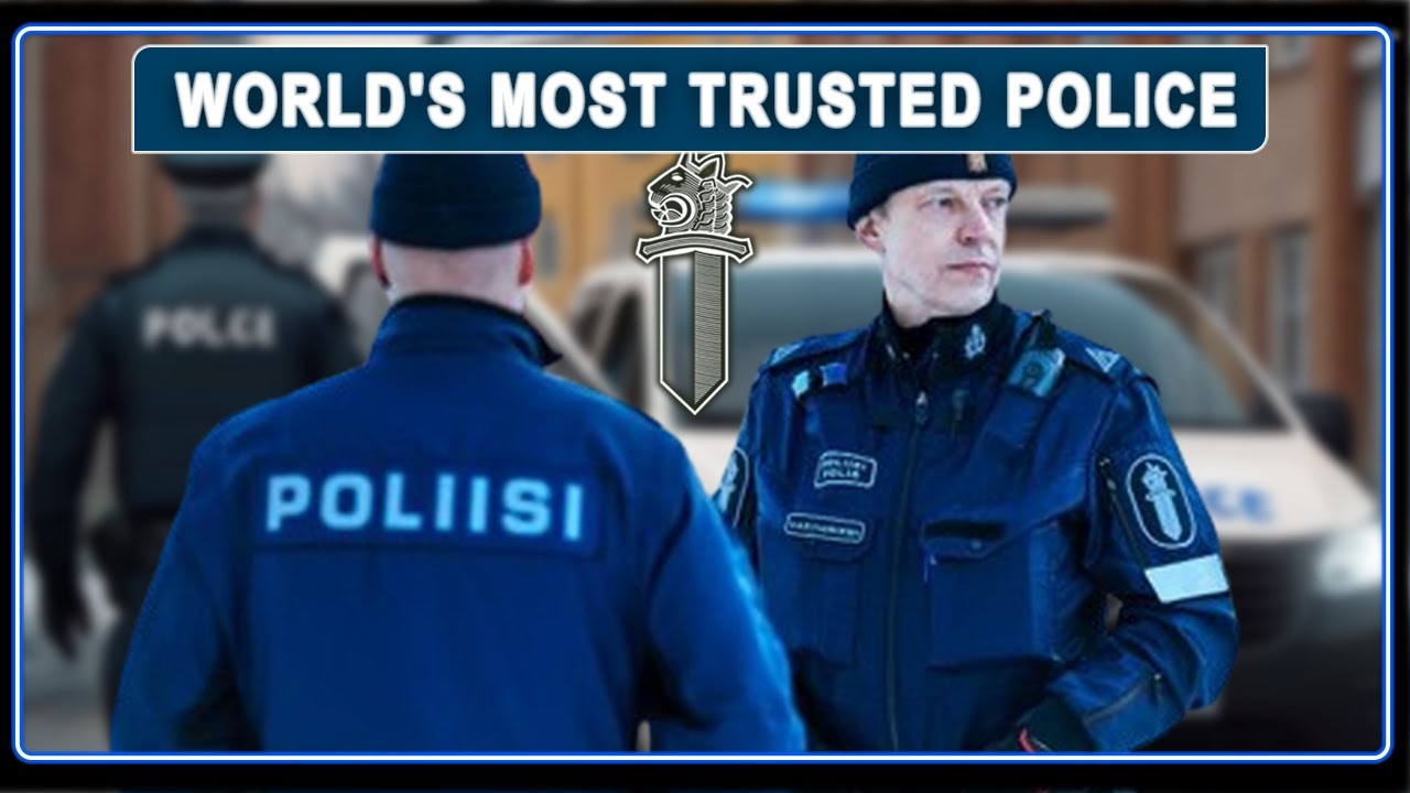 Why Finland Has the World's Most Trusted Police Force