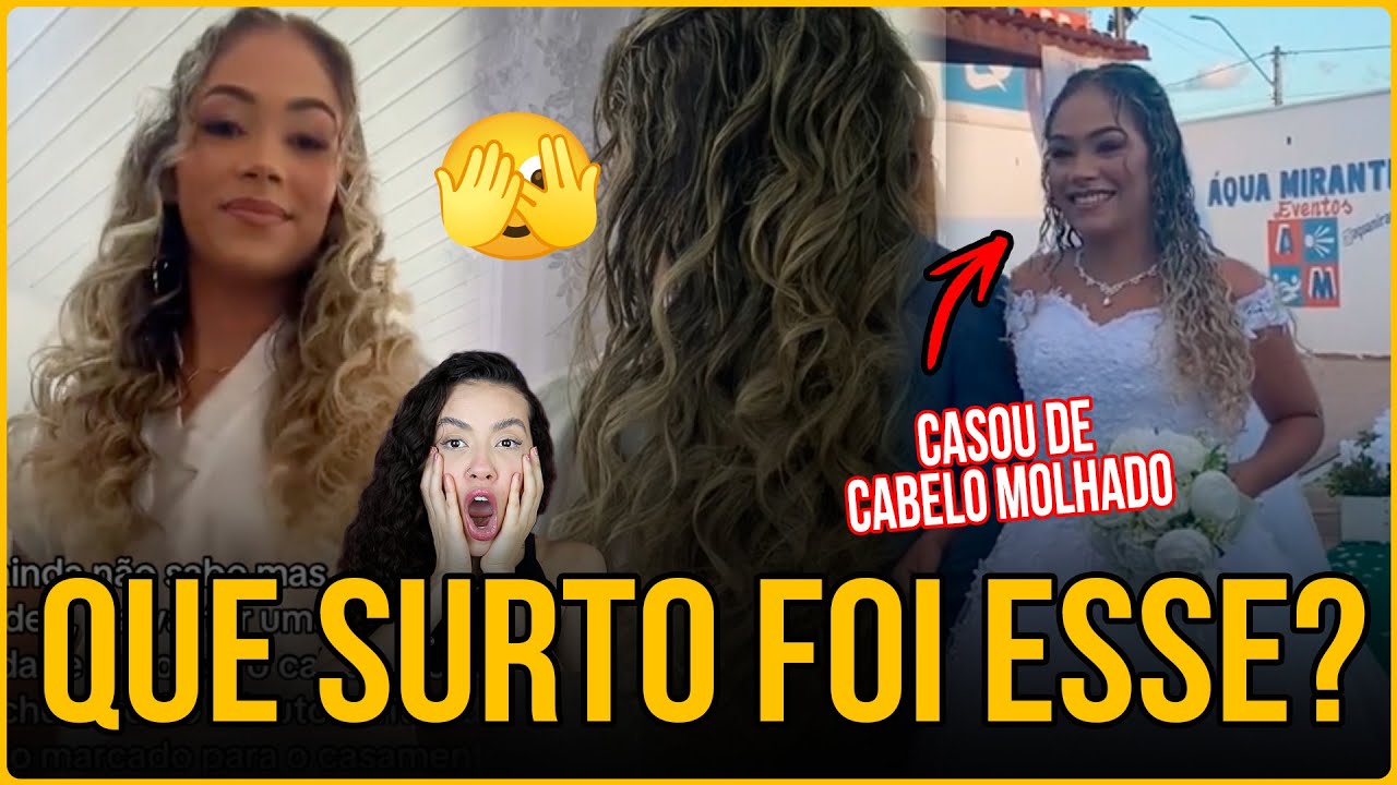 CASOU DE CABELO MOLHADO! NOIVA DESTRUIU O PENTEADO 20 MINUTOS ANTES DO CASAMENTO! Teve corte térmico