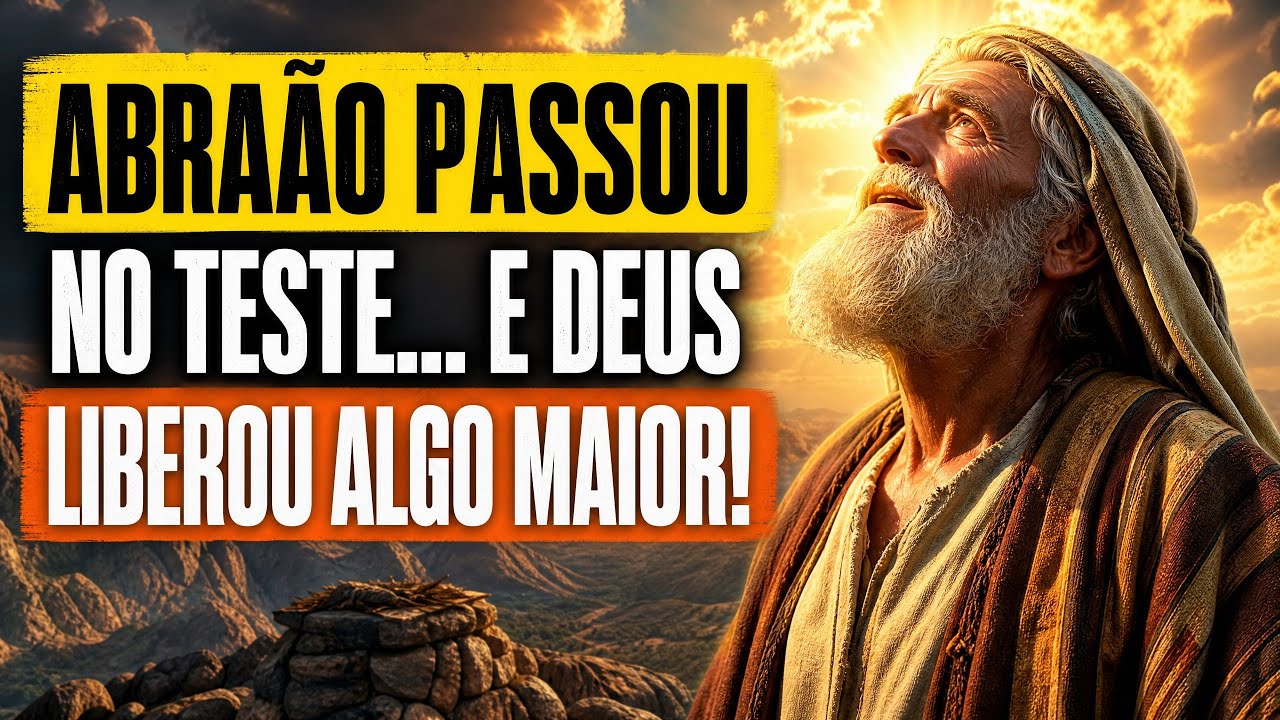 Abraão Passou no Teste… E Deus Liberou Algo Maior! | (Gênesis 22,15-24)