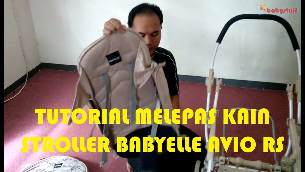 Tutorial Melepas Kain Stroller Babyelle AVIO RS
