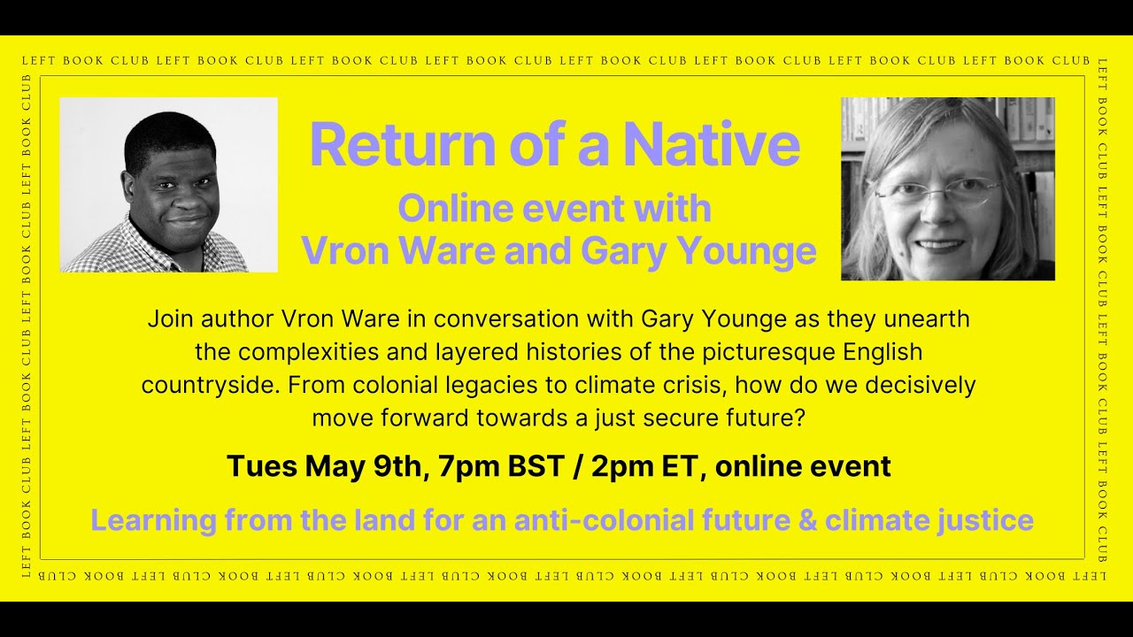 Return of a Native with Vron Ware & Gary Younge