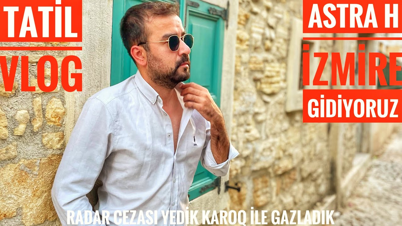 314 LİRA RADAR CEZASI YEDİK GÖZ GÖRE GÖRE!!! | İZMİRE TATİLE GİDİYORUZ | SKODA İLE GAZLADIK |ASTRA H