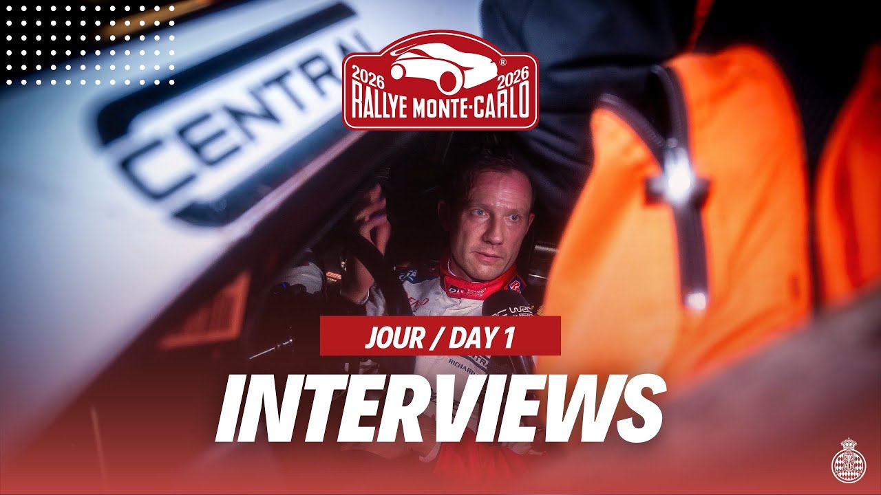INTERVIEWS JOUR/DAY 1 | Rallye Monte-Carlo 2026