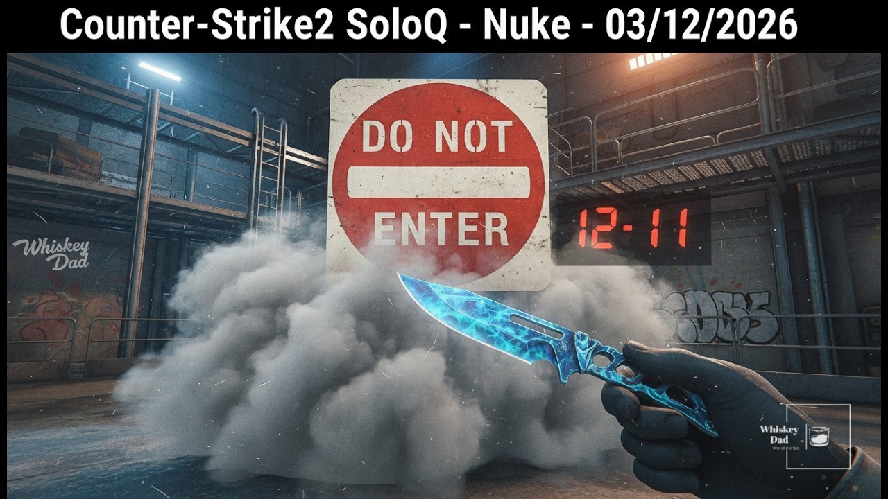 Counter-Strike2 SoloQ - Nuke - Total Fever Dream - 03/12/2026
