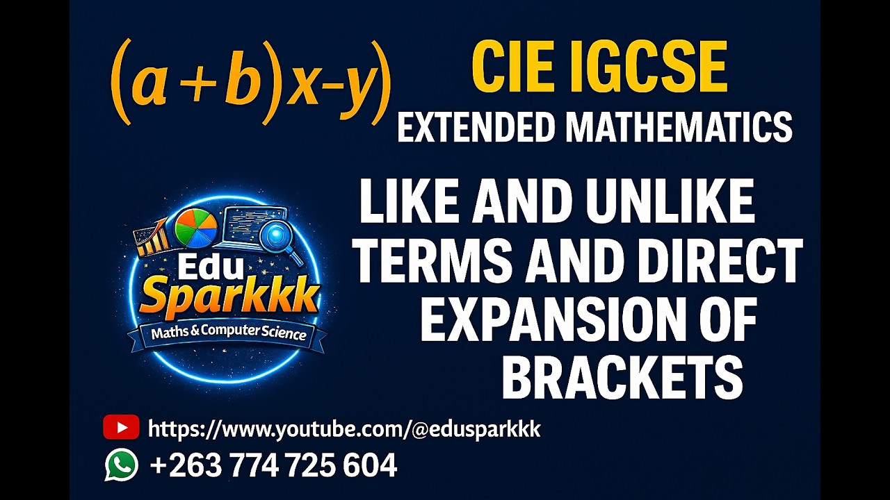 IGCSE Like and Unlike Terms and Direct Expansion of Brackets