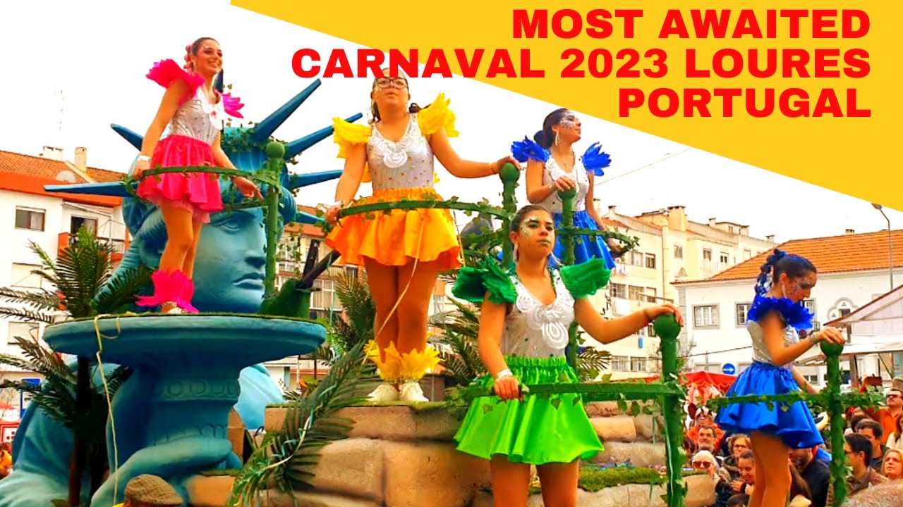 Carnaval 2023 Loures Portugal - Most Famous Carnival Parade - Carnaval De Loures