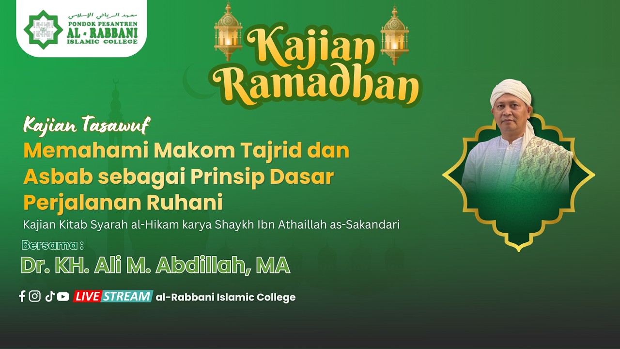 Memahami Makom Tajrid dan Asbab sebagai Prinsip Dasar Perjalanan Ruhani II Syarah al-Hikam
