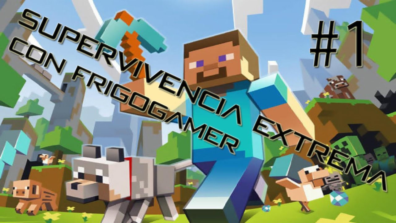 Supervivencia Extrema - Episodio 1 - Con FrigoGamer