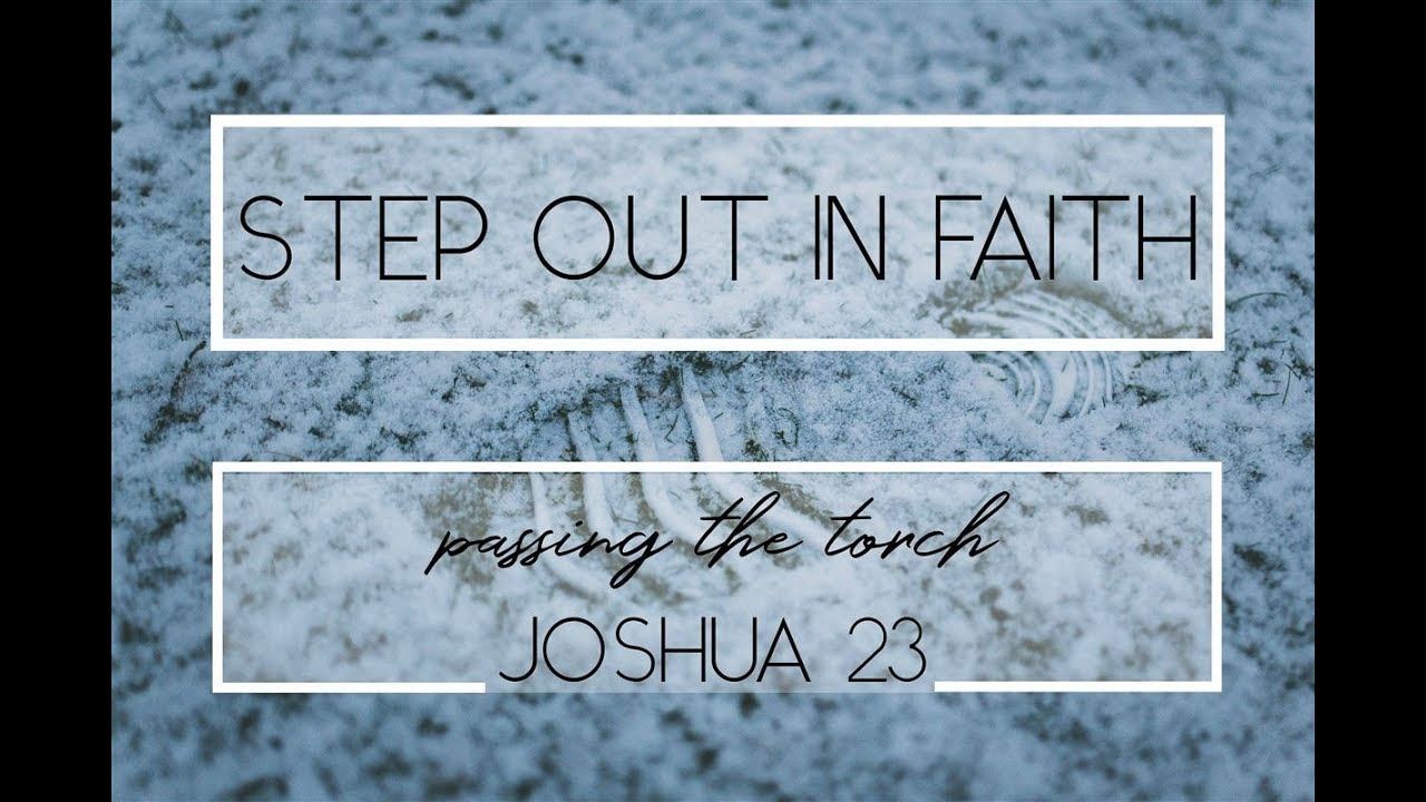 Passing the Torch - Sermon on Joshua 23