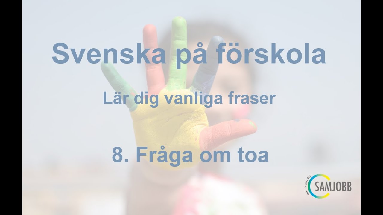 Svenska på förskola 8: fråga om toa