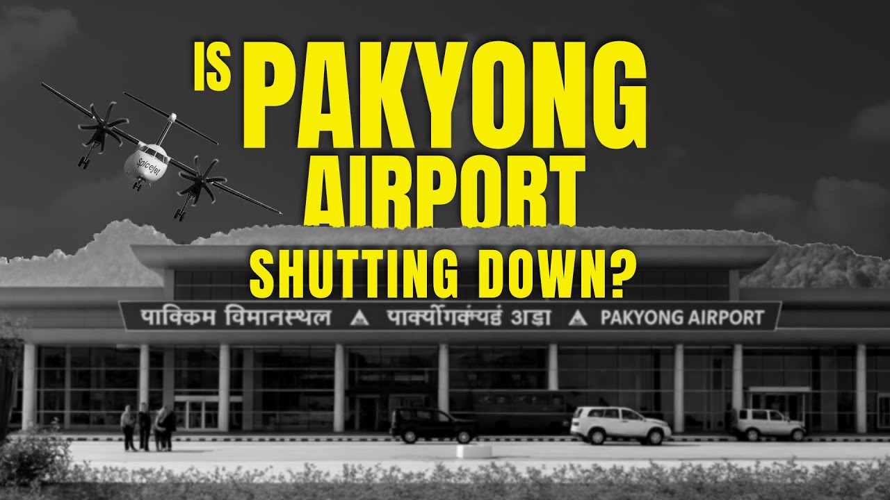 Pakyong Airport: India’s Dream Project That Never Took Off? | India's 100th Airport