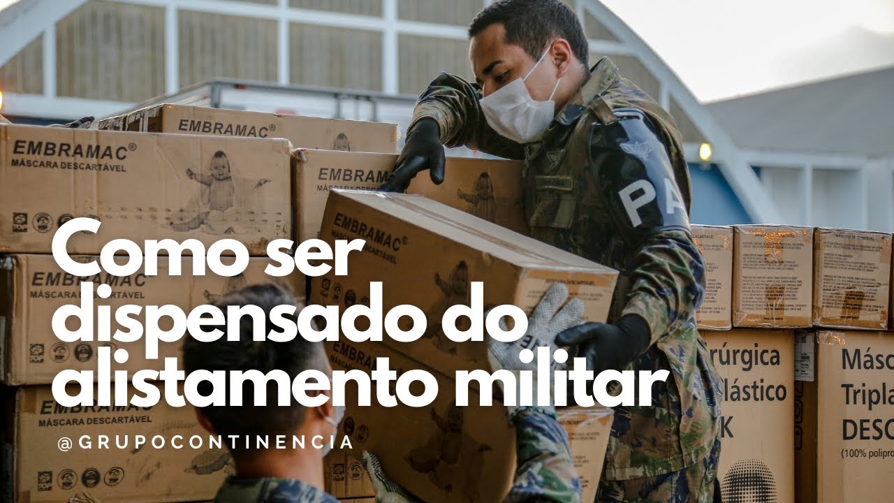 Como ser dispensado do alistamento militar obrigatório