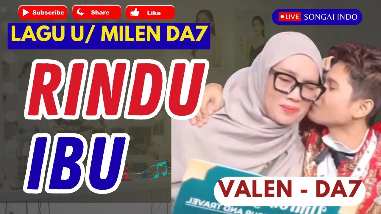 RINDU IBU | LAGU U/ VALEN DA7