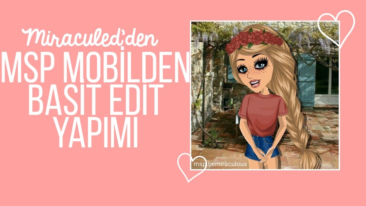 MSP MOBİLDEN BASİT EDİT YAPIMI 🌸