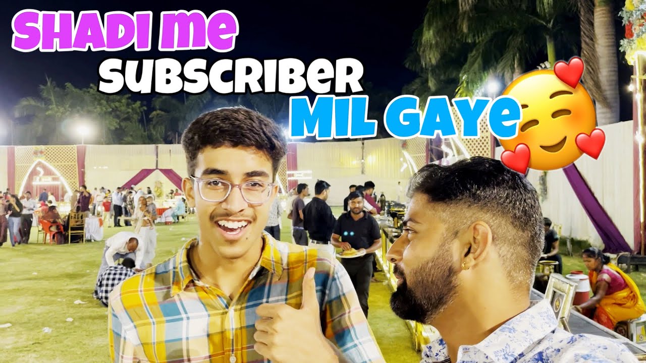 Shadi Me Achanak 😍 Se Subscriber Mil gaya 🥰|| Daily vlog#161 #dailyvlog #meetup #familyvlog
