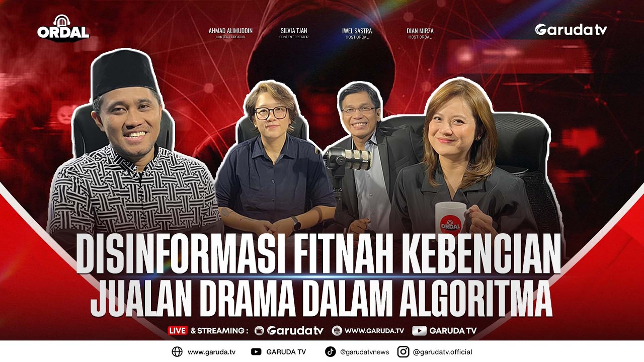 Disinformasi, Fitnah Kebencian Jualan Drama dalam Algoritma I ORDAL
