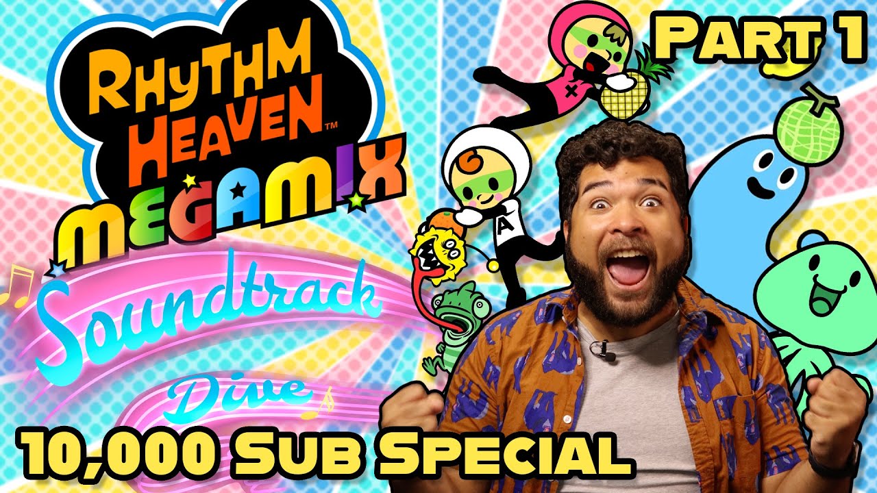 Rating the Rhythm Heaven Megamix OST [10,000 SUB SPECIAL] [Part 1] - Soundtrack Dive (Ep. 8)
