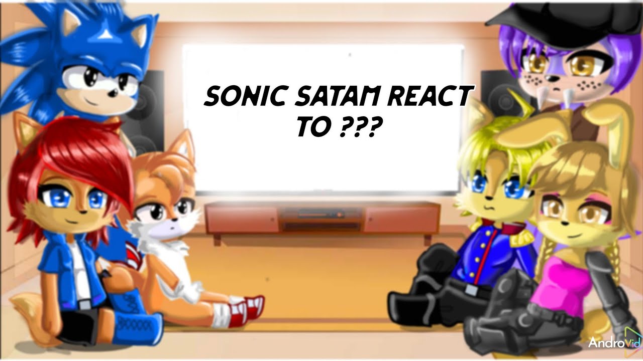 SaTAM sonic react to videos (2x speed)