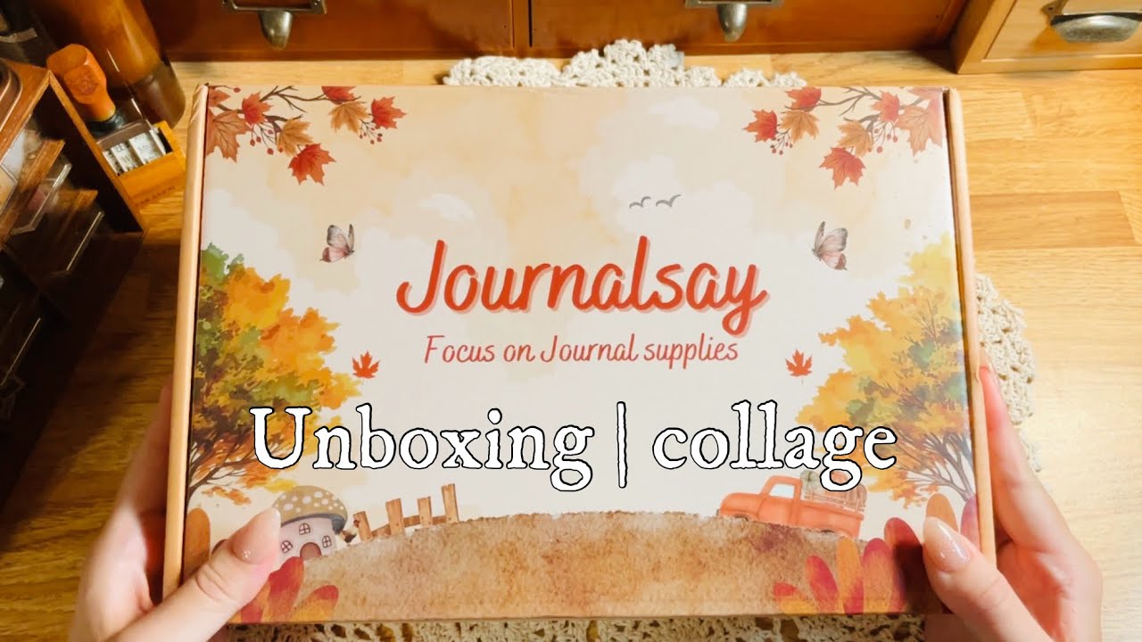 Unboxing | Journalsay |開封とコラージュ