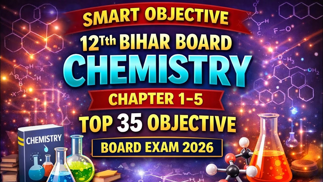12th Bihar board chemistry 125 chapter objective smart objective by Ankit sir