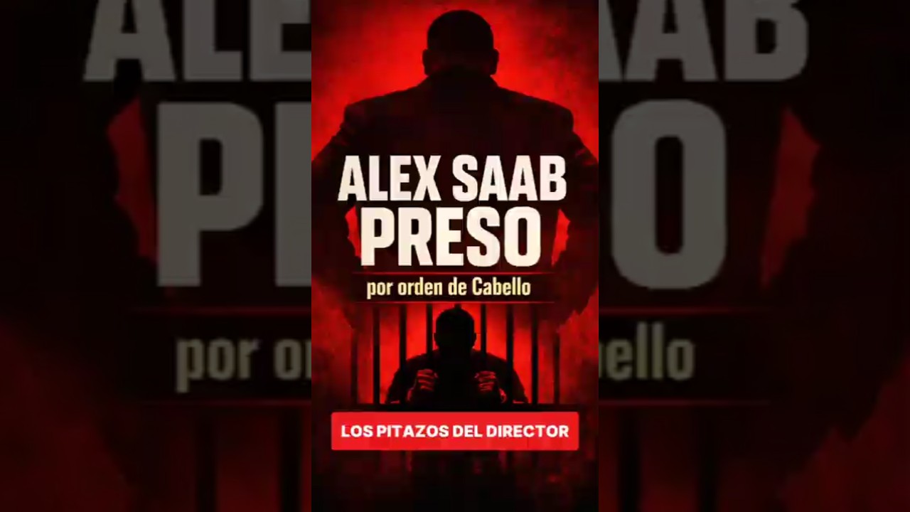 📌 Detenido Alex Saab en Caracas.