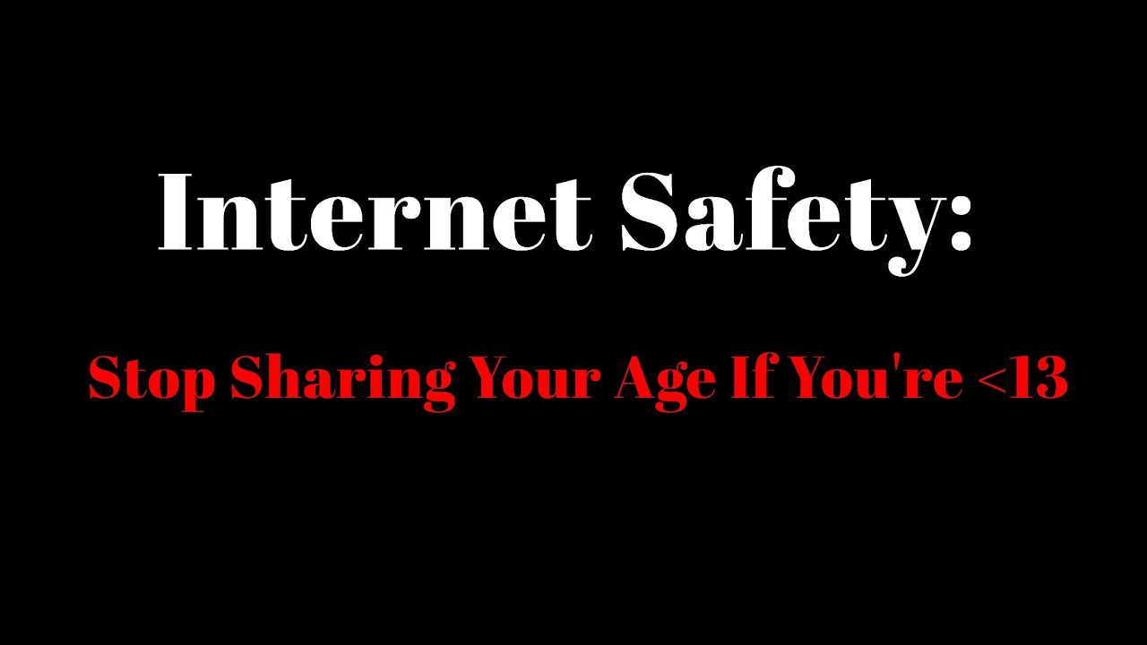 Internet Safety Regarding Minors Under 13