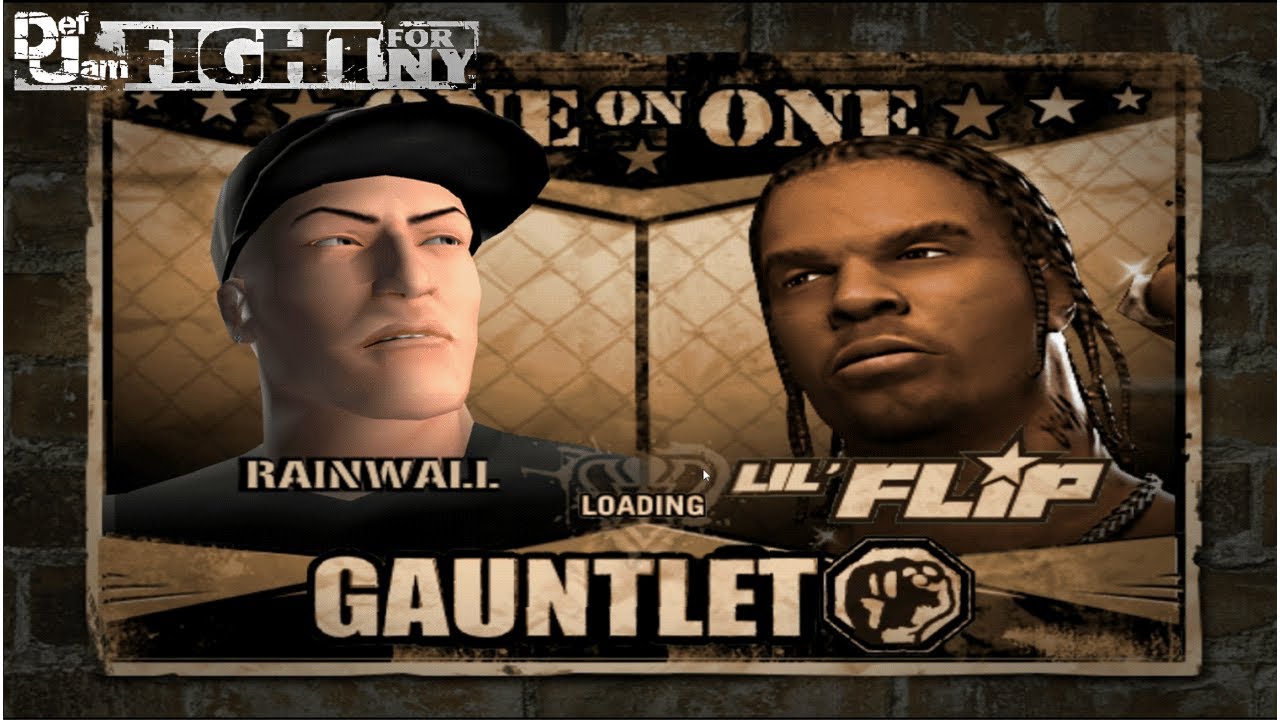 DefJam Fight For NY ( Kickboxing , Wrestling , MartialArts Style ) : Vs Lil ' Flip