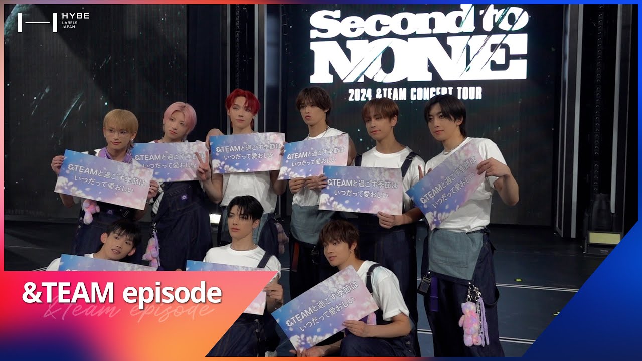 [EPISODE] SECOND TO NONE in TOKYO Concert Sketch - &TEAM