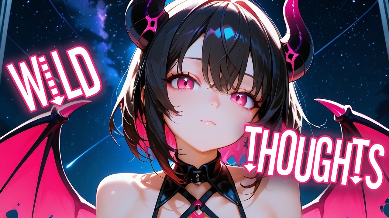 ♪ Nightcore - Wild Thoughts → DJ Khaled, Rihanna, Bryson Tiller (Lyrics)