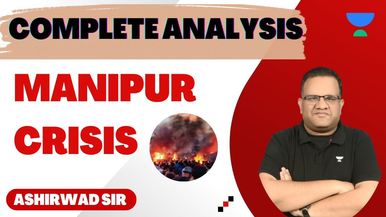 Complete Analysis | Unravelling the Manipur Crisis | Burning News | Ashirwad Singhal