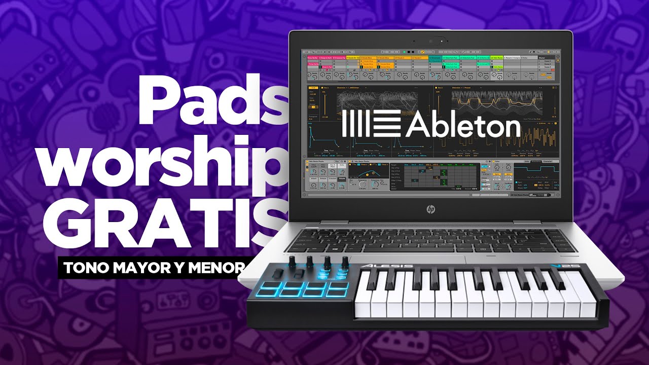 Pads Worship para tocar en vivo en Ableton LIVE | DESCARGA GRATIS