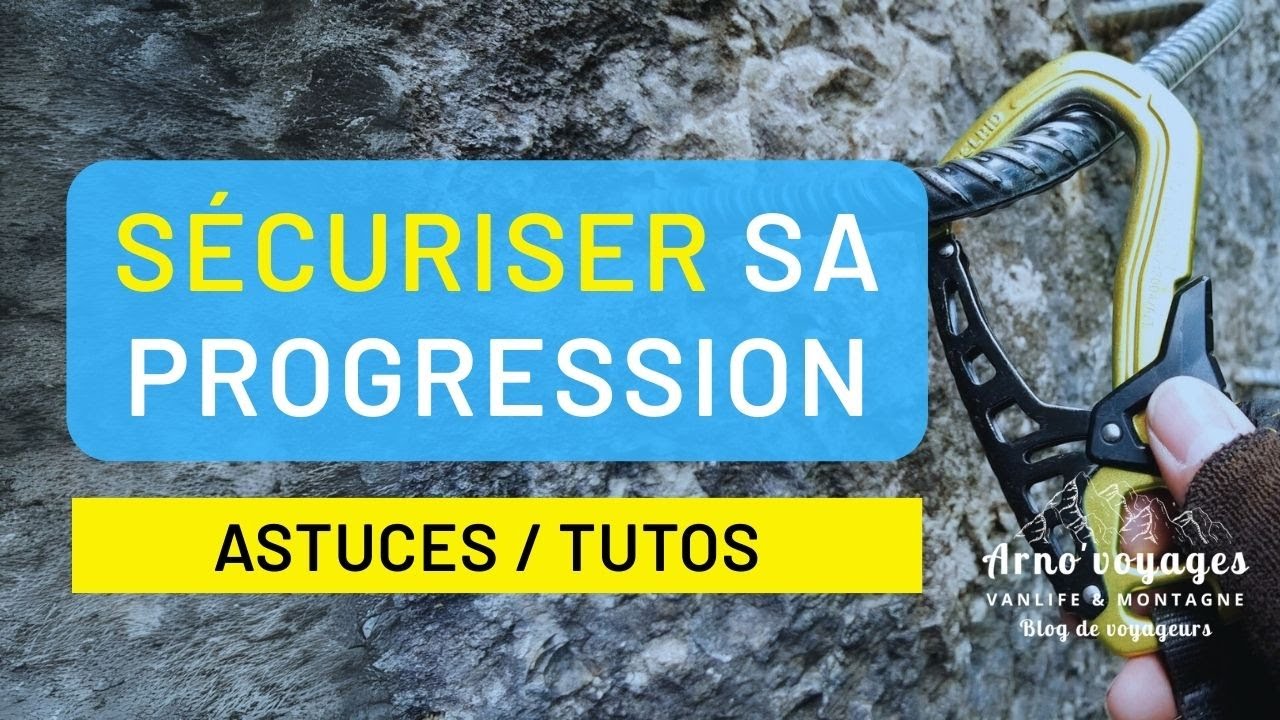 [Via Xpérience] Tuto via ferrata - Sécuriser sa progression verticale / Astuces pour éviter la chute