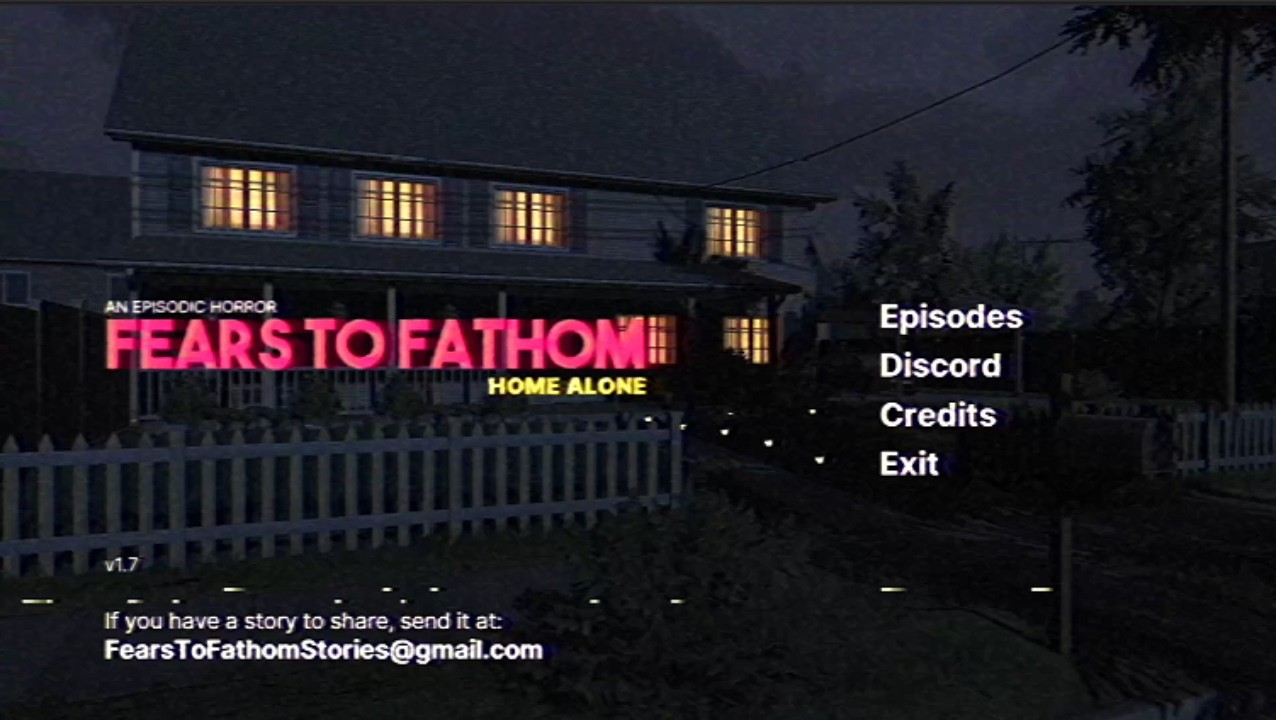 Fears to Fathom Episode 1 - Home Alone (Except I Wasn't)