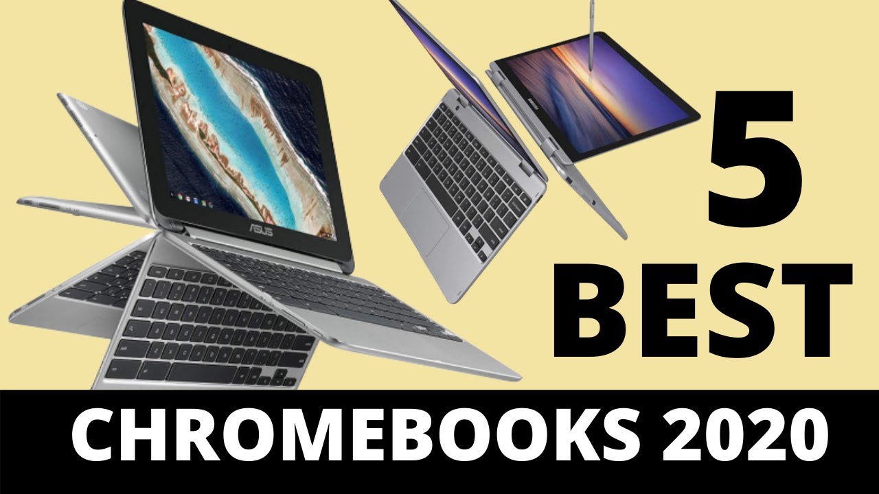 Top 5 Best Chromebooks 2020