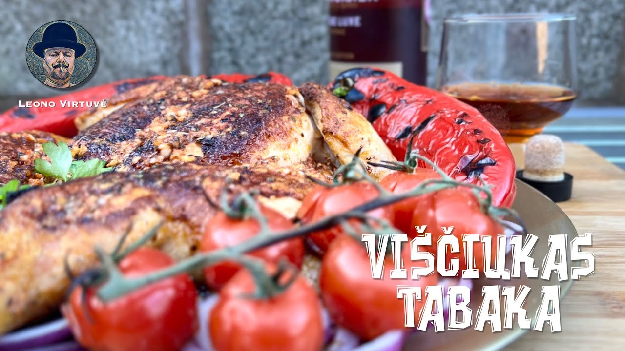 Viščiukas Tabaka  / Grilius - Leono Virtuvė