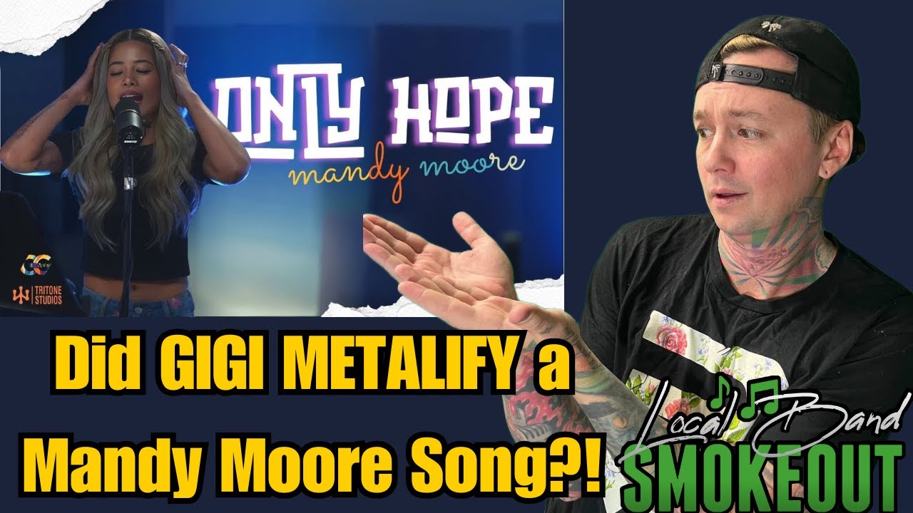 Gigi Vibes - Only Hope ( Reaction ) LIVE MANDY MOORE COVER