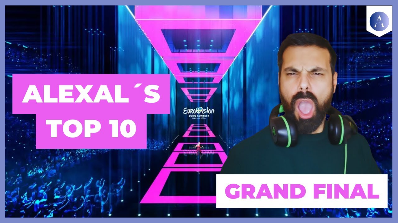 MY Top 10! GRAND FINAL Eurovision Song Contest 2024 | THIS Was Painful to Do...