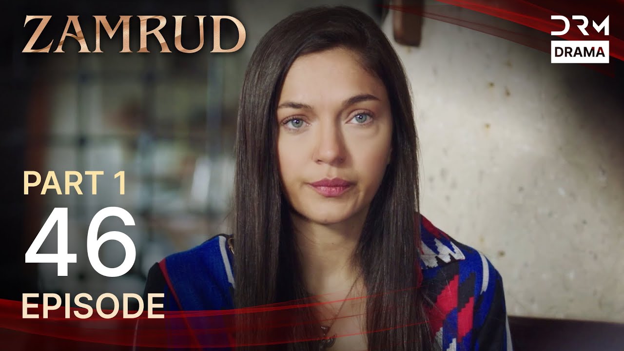 Zamrud | Episode 46 - Part 1 | The Phoenix Turkish Drama Urdu Dubbed | UE1O