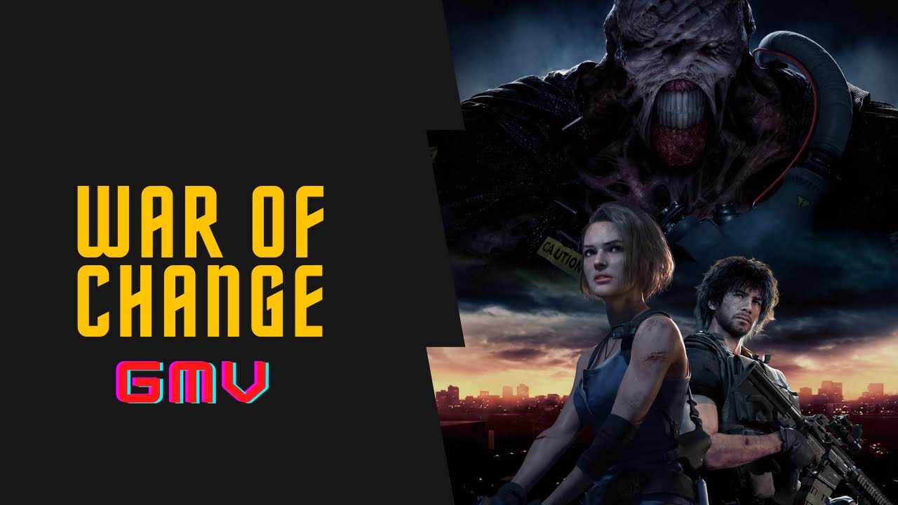 Resident Evil: 3 Remake [GMV] - War Of Change