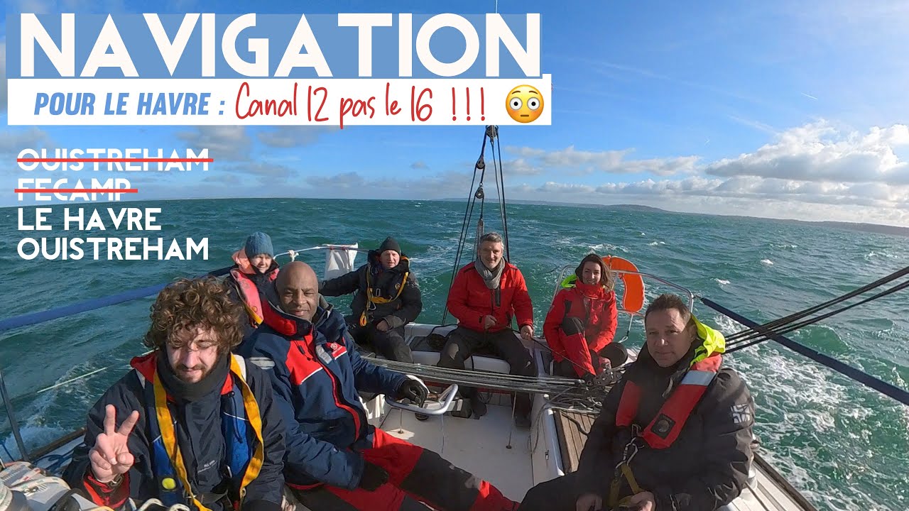 Après Fécamp, arrivée de nuit au Havre, 2 cargos essaient de nous joindre par radio… oups