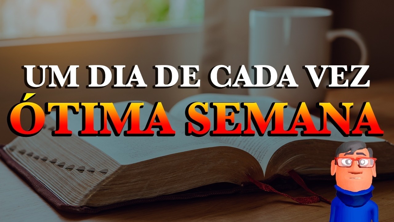 NOVA SEMANA: VIVA UM DIA DE CADA VEZ - Minuto Reflexão