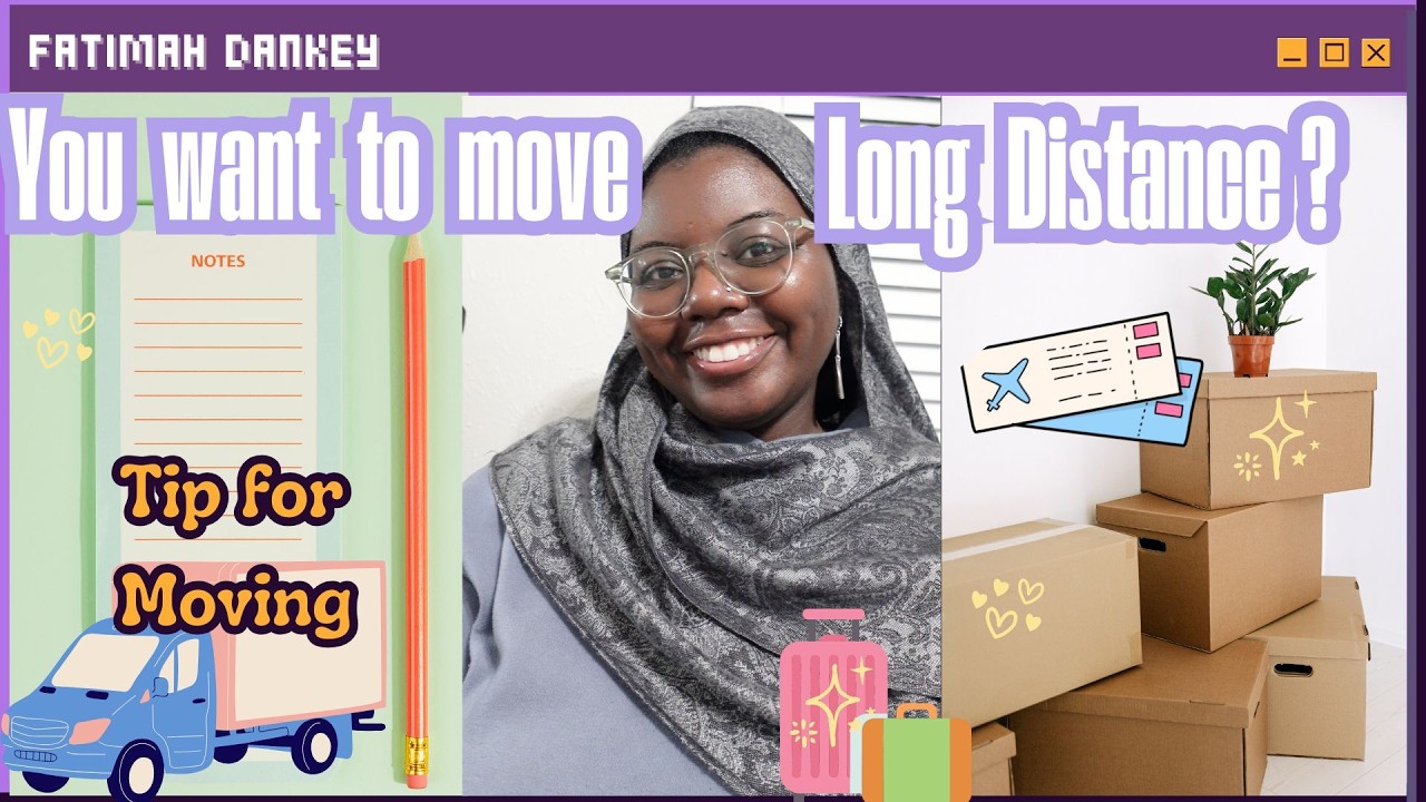 How to move cross country| Tips for moving | Fatimah Dankey