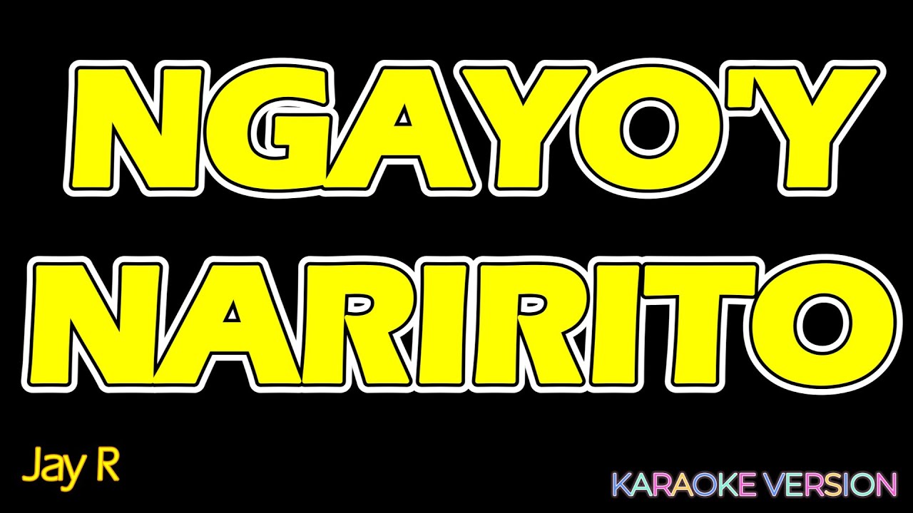 NGAYO'Y NARIRITO  - Jay R