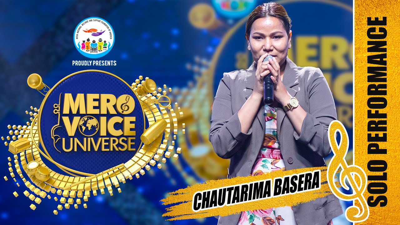 CHAUTARIMA BASERA||SUSHMA BISHWOKARMA  ||SOLO PERFORMANCE||SIGHTLESS AUDITION|| MERO VOICE UNIVERSE
