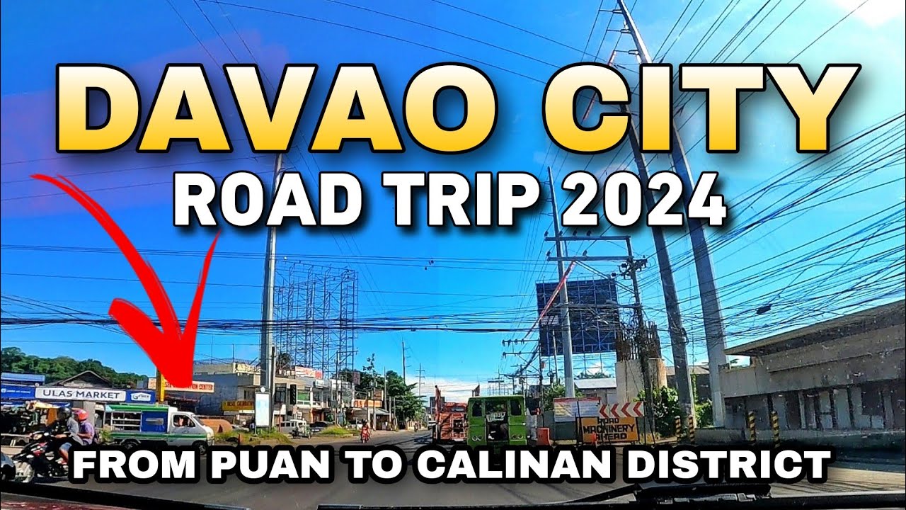 ROADTRIP 2024 - Puan to Calinan District, Davao City, Philippines