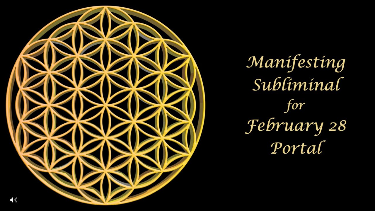 Manifesting Subliminal for February 28 Portal