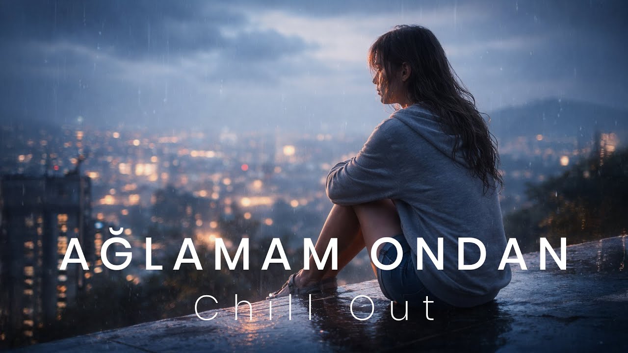 Ağlamam Ondan – Chill & Lo-Fi Cover (Güllü)