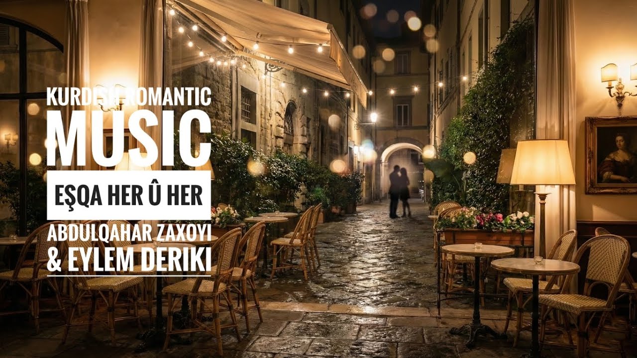 Kurdish Romantic Music | Eşqa Her Û Her |  Abdulqahar Zaxoyi & Eylem Deriki