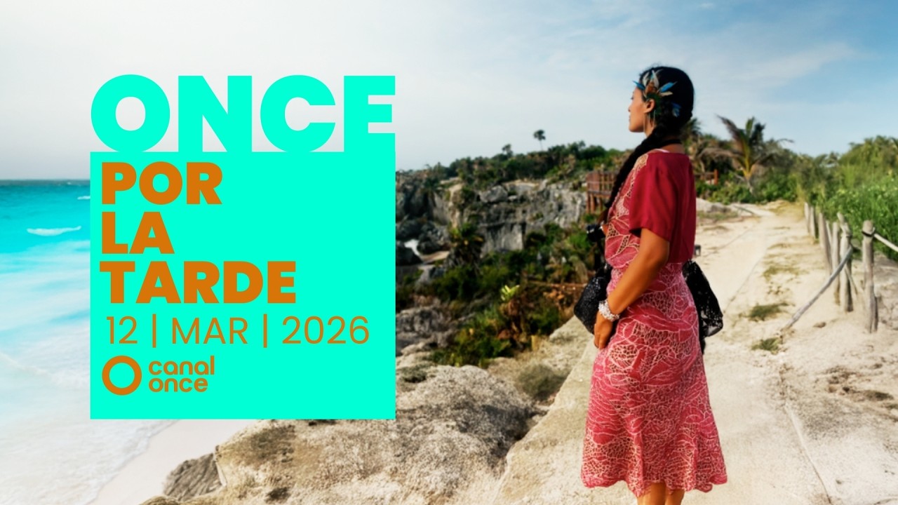 Once por la tarde (12/03/2026)